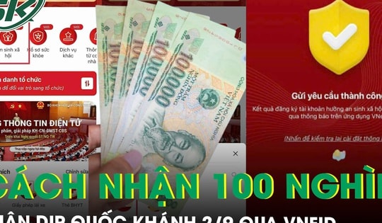 Hướng dẫn chi tiết cách nhận 100.000 đồng nhân dịp Quốc khánh 2/9 qua VNeID
