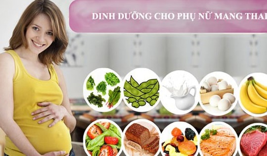Dinh dưỡng cho các bà mẹ mang thai: Cần bổ sung gì để trẻ phát triển tốt nhất?