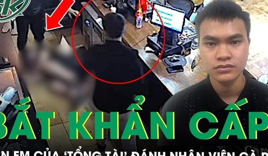 Bắt khẩn cấp đàn em của ‘tổng tài’ trong vụ hành hung nhân viên quán cà phê ở Hà Nội