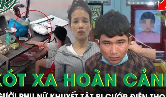 Xót xa hoàn cảnh người phụ nữ khuyết tật bị cướp điện thoại ở Tây Ninh, bản án nào cho 2 kẻ thủ ác?