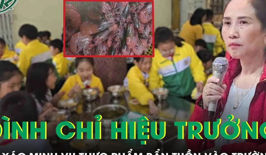 Sau vụ thực phẩm bẩn tuồn vào trường tiểu học ở Lâm Đồng, Hiệu trưởng bị đình chỉ để xác minh