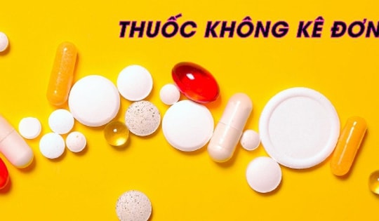 Thuốc không kê đơn: Nguy cơ tiềm ẩn sau vẻ 'an toàn'