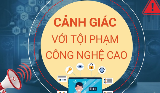 Cảnh giác với tội phạm công nghệ cao