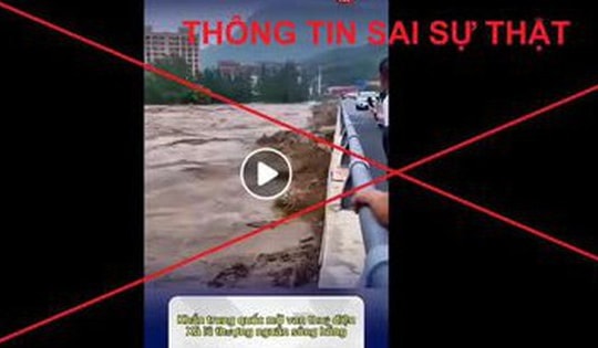 'Trung Quốc xả lũ' là thông tin sai sự thật