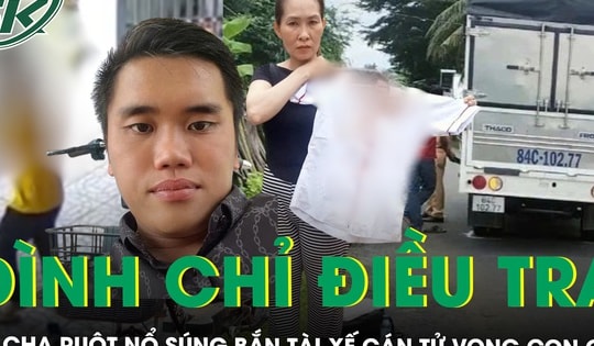 Đình chỉ điều tra vụ cha ruột nổ súng bắn tài xế gây tai nạn khiến con gái tử vong ở Vĩnh Long