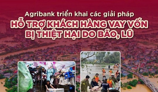 Agribank giảm tới 2%/năm lãi suất cho vay hỗ trợ khách hàng bị ảnh hưởng, thiệt hại do bão, lũ