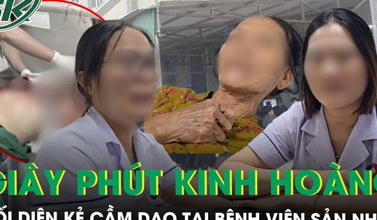 Nhân chứng kể lại giây phút kinh hoàng đối diện kẻ cầm dao tại BV Sản Nhi Nghệ An, ám ảnh tiếng la hét