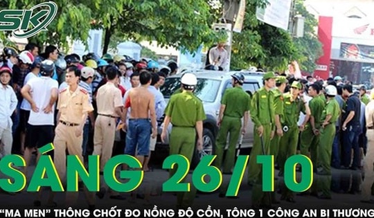 Sáng 26/10: 'Ma men' say xỉn lái xe máy thông chốt đo nồng độ cồn, tông 1 cán bộ công an bị thương