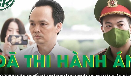 Ông Trịnh Văn Quyết đã thi hành xong phần án dân sự, ông Đinh La Thăng vẫn đang chấp hành án tù