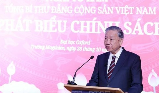 Phát biểu của Tổng Bí thư Tô Lâm tại Đại học Oxford