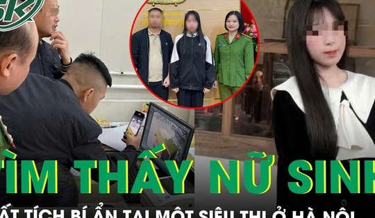 Tìm thấy nữ sinh lớp 12 mất tích bí ẩn nghi bị ‘bắt cóc online’ tại một siêu thị ở Hà Nội