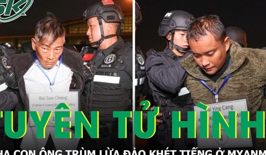 Trung Quốc tuyên án tử hình với cha con ông trùm lừa đảo ở Myanmar