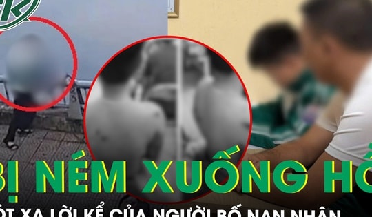 Xót xa lời kể của người bố trong vụ nam sinh bị bạn ném xuống hồ ở Lào Cai, hé lộ nguồn cơn mâu thuẫn