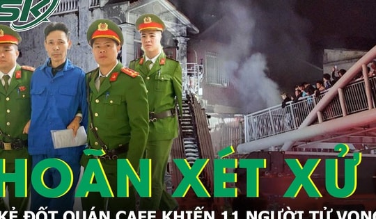 Hoãn phiên tòa xét xử Cao Văn Hùng, kẻ đốt quán cafe khiến 11 người tử vong