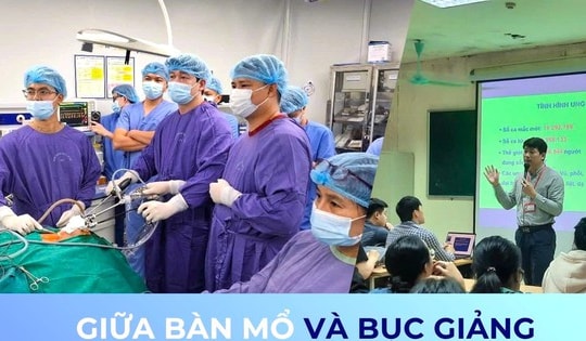 Giữa bàn mổ và bục giảng – sứ mệnh kép của người thầy khoác áo blouse