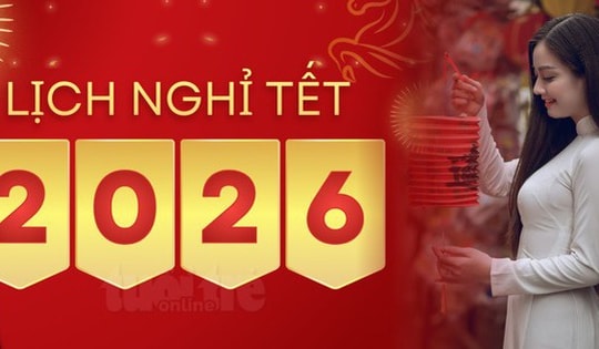 Thông báo chính thức lịch nghỉ Tết Nguyên đán Bính Ngọ 2026