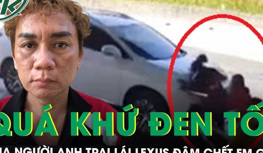 Bất ngờ với quá khứ ‘đen tối’ của người anh trai lái Lexus đâm chết em gái