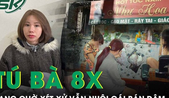 Đang chờ xét xử, 'tú bà' 8x vẫn tiếp tục nuôi gái bán dâm dưới vỏ bọc tiệm hớt tóc