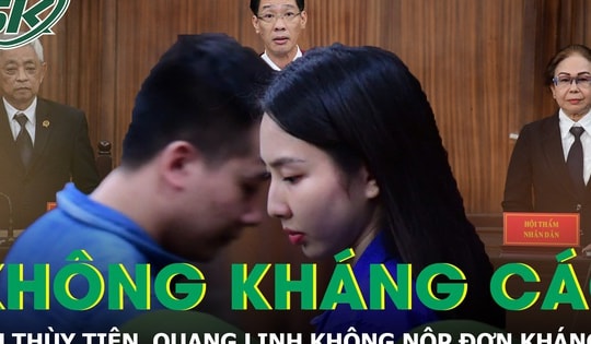 Hết thời hạn kháng cáo, Tòa án không nhận được đơn của Hoa hậu Thùy Tiên và Quang Linh