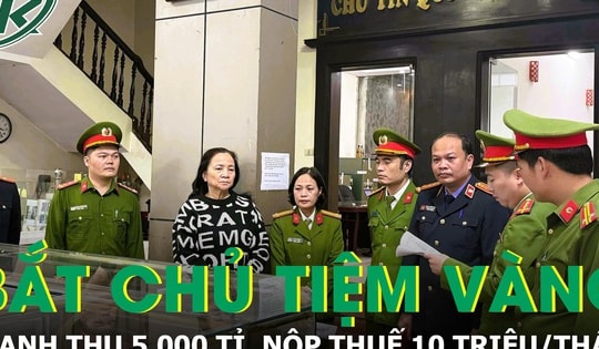 Khởi tố vợ chồng chủ tiệm vàng Kim Chung: Doanh thu 5.000 tỉ, nộp thuế 10 triệu/tháng