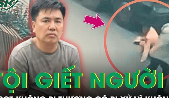 Chiến sĩ CSGT không bị thương thì đối tượng có bị xử lý tội giết người hay không?