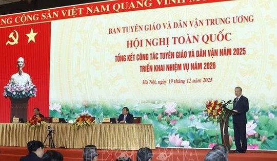 Phát biểu của Tổng Bí thư Tô Lâm tại Hội nghị toàn quốc tổng kết công tác Tuyên giáo và Dân vận của Đảng năm 2025