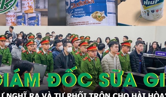 Lời khai của Giám đốc sản xuất sữa giả: 'Tự nghĩ ra và tự phối trộn cho hài hòa'