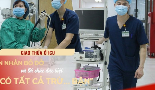 Tết bệnh viện (5): Tin nhắn bỏ dở lúc 0 giờ và lời chúc đặc biệt ‘có tất cả trừ bận’