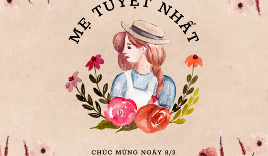 Lời chúc ngày Quốc tế Phụ nữ 8/3 tặng mẹ tình cảm nhất 2026