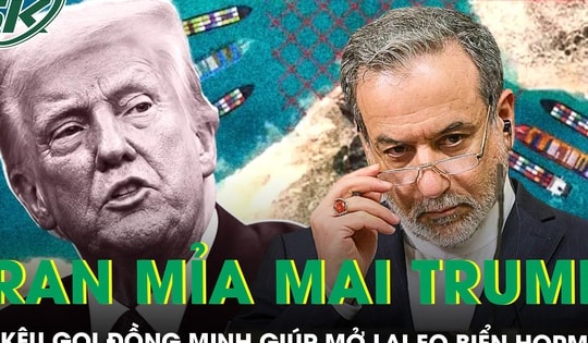 Iran mỉa mai ông Trump sau lời kêu gọi đồng minh giúp mở lại Eo biển Hormuz