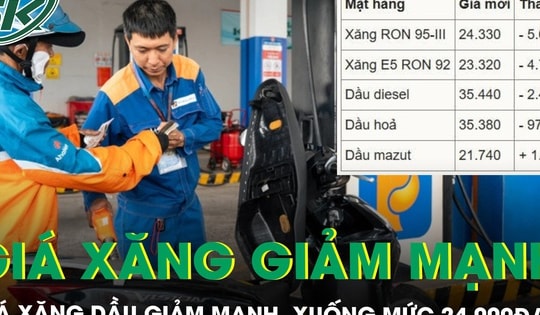 Nóng: Giá xăng dầu giảm mạnh trong đêm, xuống mức 24.000đ/lít