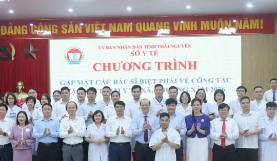 Thái Nguyên biệt phái 46 bác sĩ về tuyến xã, tăng cường năng lực y tế cơ sở