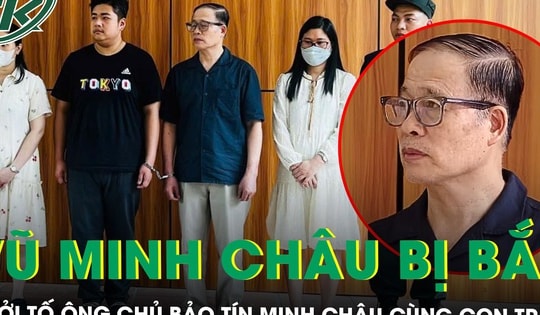 Khởi tố ông chủ Bảo Tín Minh Châu cùng con trai, hé lộ kế hoạch che giấu khoảng 9.700 tỷ đồng doanh thu