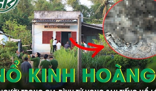 Thảm kịch sau tiếng nổ lớn khiến 4 người trong gia đình tử vong ở Gia Lai