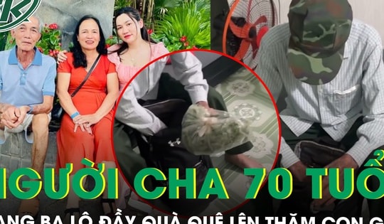 Xúc động chiếc ba lô đầy rau, trứng của người cha 70 tuổi lên thăm con gái lấy chồng xa