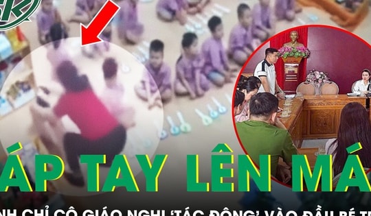 Vụ cháu bé 4 tuổi nghi bị ‘tác động’ vào đầu: Cô giáo giải thích ‘chỉ là cái áp tay lên má lắc nhẹ’