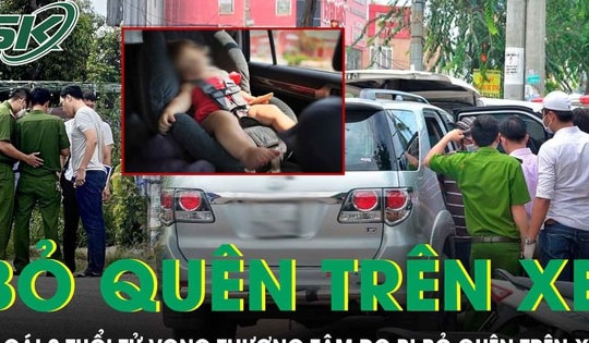 Bé gái 2 tuổi tử vong do bị bỏ quên trên xe ô tô của gia đình suốt 5 tiếng