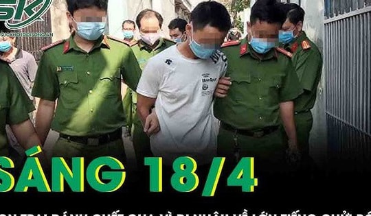 Đau lòng 'nghịch tử' đánh chết cha vì không chịu nổi cảnh mẹ bị chửi bới, đe dọa ở Cà Mau