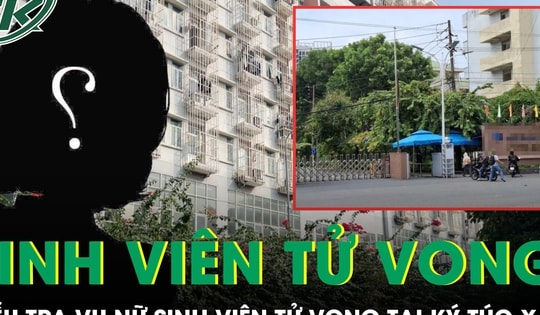 Nữ sinh viên tử vong tại ký túc xá ở TP HCM, nhiều nghi vấn cần làm rõ