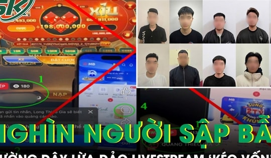 Sự thật phía sau livestream ‘kéo vốn’: Lừa đảo tinh vi, hàng nghìn người sập bẫy
