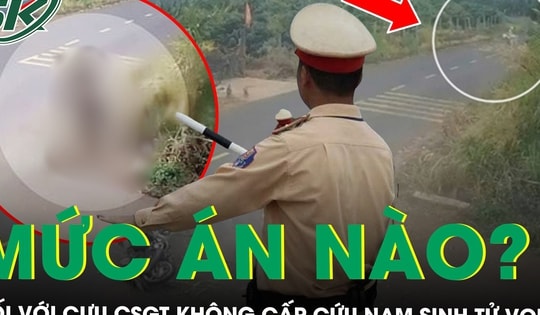 Cựu Thiếu tá CSGT không cấp cứu nam sinh bị tai nạn tử vong đối diện với mức án nào?