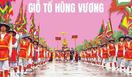 Giỗ Tổ Hùng Vương: Bảo tồn giá trị truyền thống, kết nối tinh thần dân tộc Việt