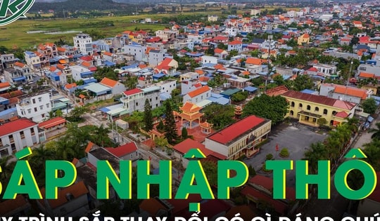 Quy trình sáp nhập thôn, tổ dân phố sắp thay đổi có gì đáng chú ý?
