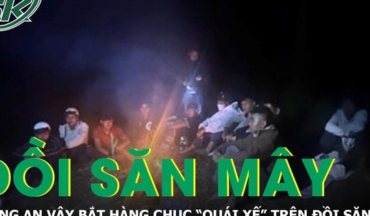 Công an thức trắng đêm truy quét hàng chục “quái xế”, náo loạn đồi săn mây