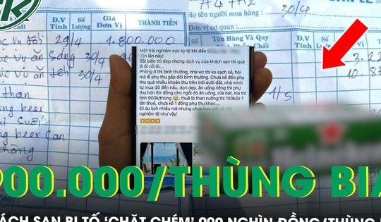 Khách sạn bị ‘tố’ phụ thu hơn 5 triệu cho 3 bữa ăn và ‘chặt chém’ 900 nghìn đồng/thùng bia