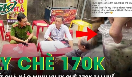 Kết quả xác minh vụ ly chè có giá 170.000 đồng tại Huế gây xôn xao