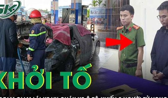 Khởi tố, bắt tạm giam lái xe trong vụ cháy xe ô tô tại cây xăng khiến 2 tử vong