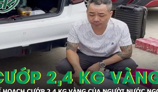 Cướp 2,4 kg vàng của người nước ngoài, các đối tượng tiêu xài sa đọa rồi sa lưới