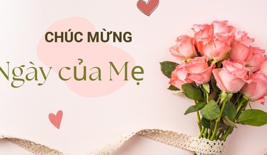 Ý nghĩa và nguồn gốc Ngày của Mẹ chính xác