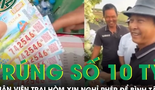 Khoảnh khắc nam tài xế trại hòm vỡ òa vì trúng độc đắc 10 tỷ, quyết định xin nghỉ phép để…bình tâm